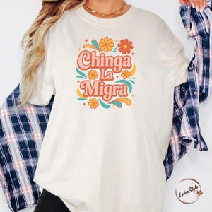 Chinga La Migra Shirt, Comfort Colors, Human Rights Tee, Human Rights, Anti Deportation, No Human Is Illegal, Anti Ice Maga Fascism