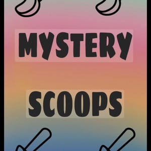 MYSTERY SCOOP