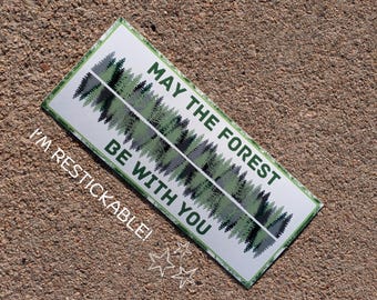 May The Forest Be With You - vinyl bumpersticker/magneet