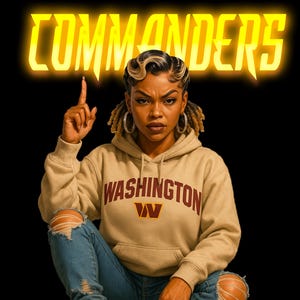 May include: Image of a person wearing a tan hoodie with "WASHINGTON" printed on it, paired with ripped blue jeans. The image has the words "COMMANDERS" and "GIRL" in glowing yellow letters. The person is pointing upwards.