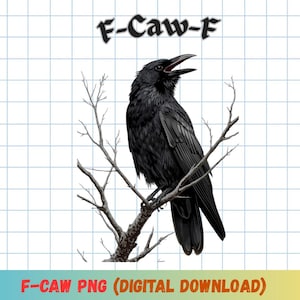 F-Caw-F png、面白いカラスのデザイン、ゴシックなカラスのアート、ハロウィーンPng、皮肉なシャツのデザイン、印刷可能な鳥のクリップアート、鳥好きのクリップアート
