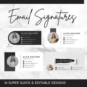 May include: Email signature templates with various designs. Each design features the name "Alice Davison", contact information, and a professional title. The designs are in black and white with a marble background. The text "10 SUPER QUICK & EDITABLE DESIGNS" is at the bottom.