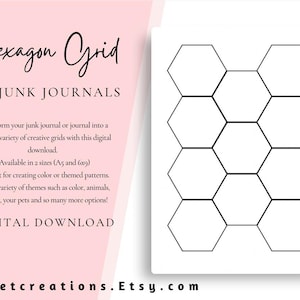 May include: A digital download featuring a hexagon grid pattern on a white background. The text reads: Hexagon Grid FOR JUNK JOURNALS. Transform your junk journal or journal into a colorful variety of creative grids with this digital download. Available in 2 sizes (A5 and 6x9). Perfect for creating color or themed patterns. Try a variety of themes such as color, animals, textures, your pets and so many more options! DIGITAL DOWNLOAD. wingetcreations.Etsy.com
