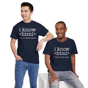 I Know HTML Code Computer Programmer Tee, Funny Coding Ladies Man T-Shirt, Programmer Gift Shirt image 19