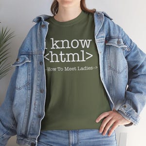 I Know HTML Code Computer Programmer Tee, Funny Coding Ladies Man T-Shirt, Programmer Gift Shirt image 3