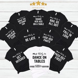Bachelorette Party Shirts, Most Likely To Shirt, Bridal Party Shirt, Wine Bachelorette Shirts,Funny Most Likely To Bachelorette Tshirts,Gift