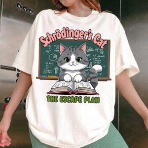 Funny Schrödinger&#39;s Cat Escape Plan Science Design T-Shirt PNG, Quantum Physics Humor, Science Nerd png, Geek Gift Idea, Digital Download