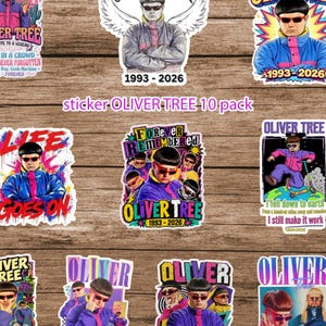 May include: A collection of ten vinyl stickers featuring illustrations of the musician Oliver Tree in various poses and outfits, including colorful jackets and sunglasses, with text elements like 1993-2026, Forever Remembered, and song lyrics.