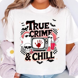 True Crimes & Chill PNG File, Cute Trendy Artsy Design for Graphic Tee Shirts, Stickers, Cups, Motel Keychains, Tote Bags Etc.