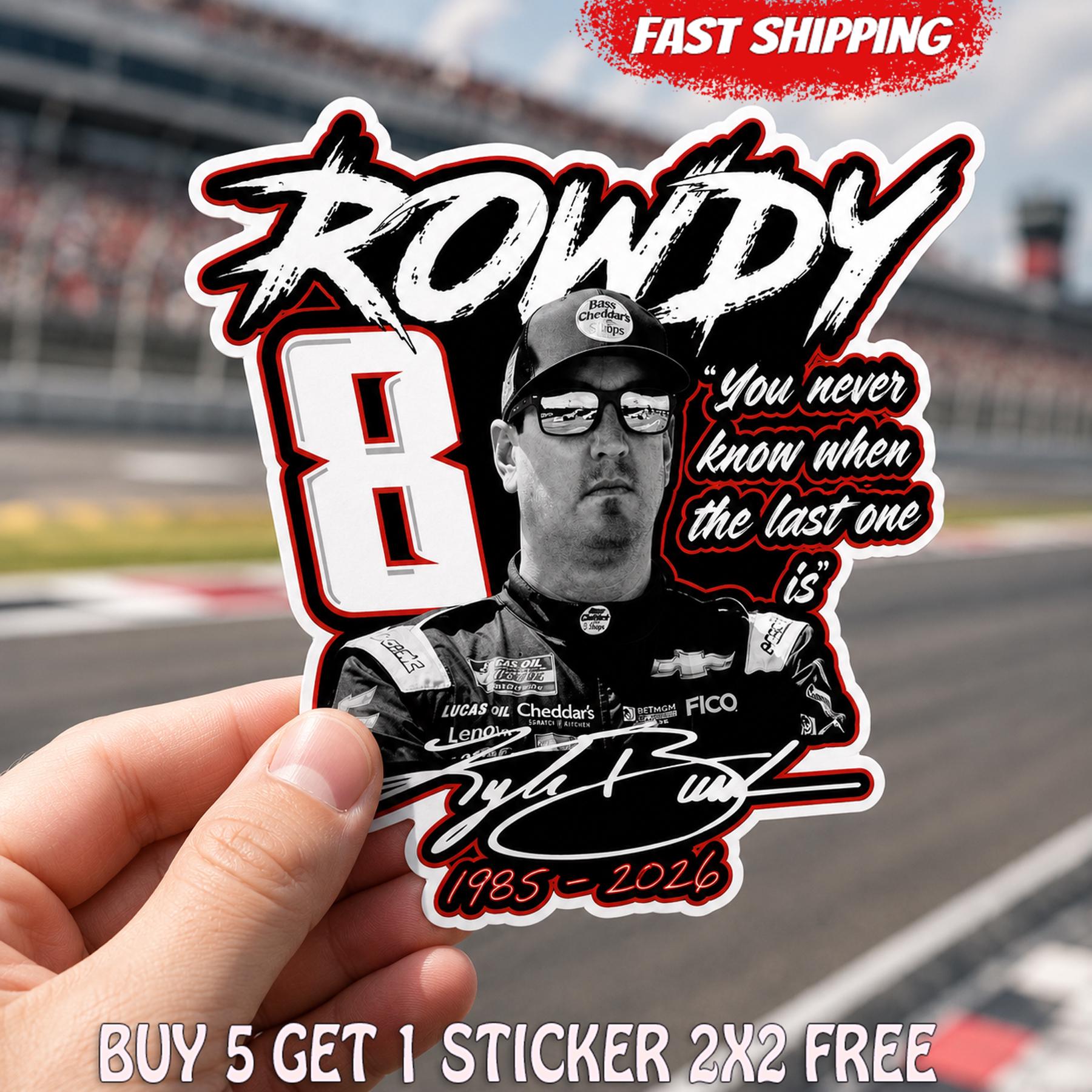 Rowdy Window Sticker Kyle Busch Rowdy Memorial Sticker, Number 8 Racing Tribute Decal, You ...