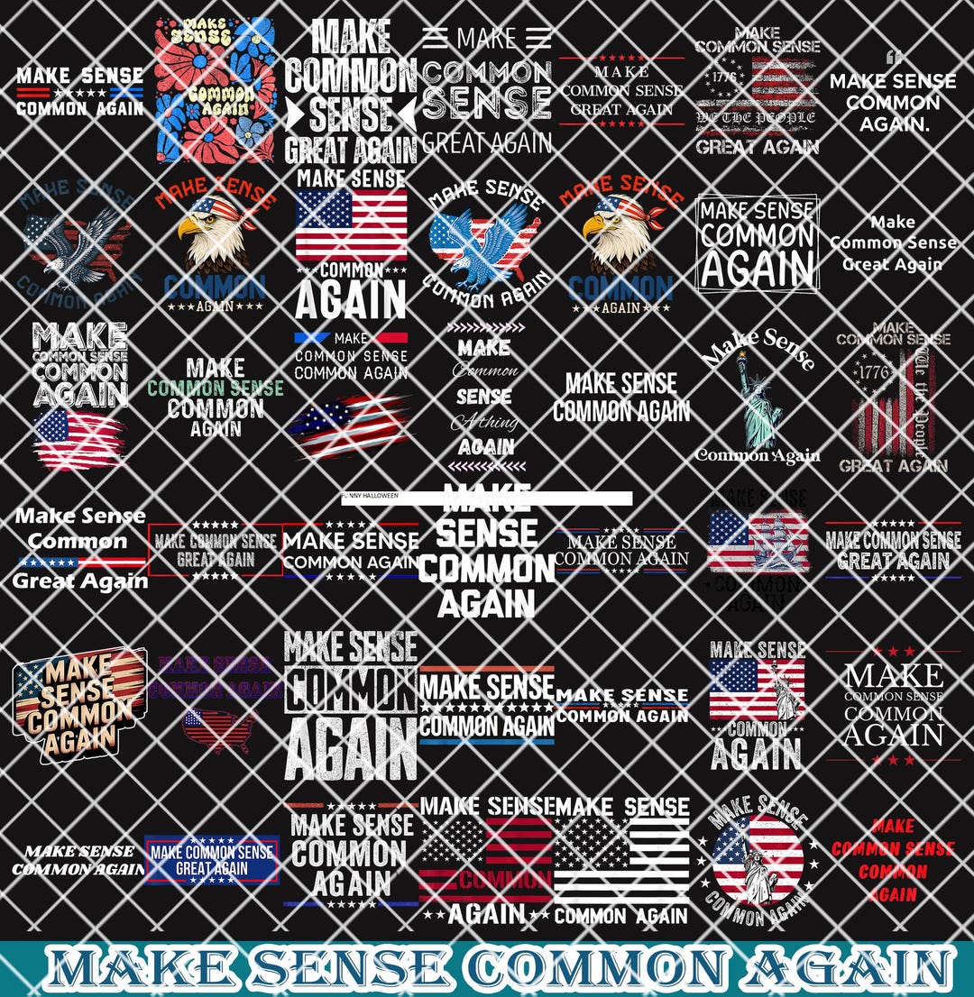 50+ Make Sense Common Again Png Bundle, Political Png, Common Sense Png ...