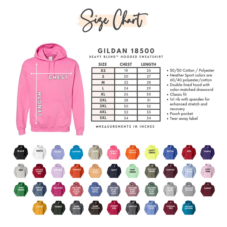 May include: A pink Gildan 18500 Heavy Blend hooded sweatshirt with a size chart. The chart lists chest and length measurements in inches for sizes XS to 5XL. The image also shows a variety of sweatshirt colors.