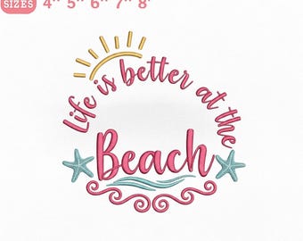 Diseño de bordado "La vida es mejor en la playa" / Archivo de bordado a máquina con frase "Playa de verano" / Costura costera