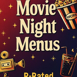 May include: A vintage-style movie night menu design with the word "ADULT" at the top. The title "Movie Night Menus" is in large, stylized letters. The image includes a popcorn bucket, a drink, a film camera, and a ticket.