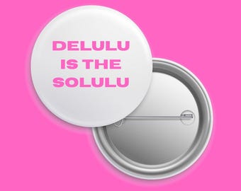 Delulu is the Solulu