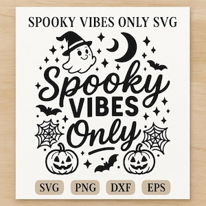 Spooky Vibes Halloween SVG: Ghost, Pumpkin, Bat Clipart (Digital Download