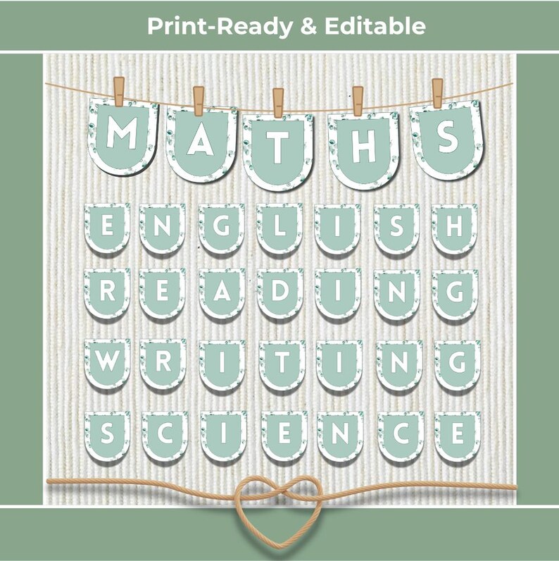 May include: A print-ready and editable school subject banner. The banner features light blue pennants with white lettering spelling out MATHS, ENGLISH, READING, WRITING, and SCIENCE. The pennants are suspended by wooden clothespins on a string.