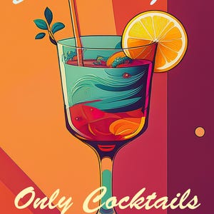 Może przedstawiać: Kolorowa ilustracja koktajlu z tekstem "Zero Thoughts Only Cocktails". Napój znajduje się w wysokiej szklance z plasterkiem cytryny, słomką i gałązką liści. Tło to gradient pomarańczowego, czerwonego i fioletowego.