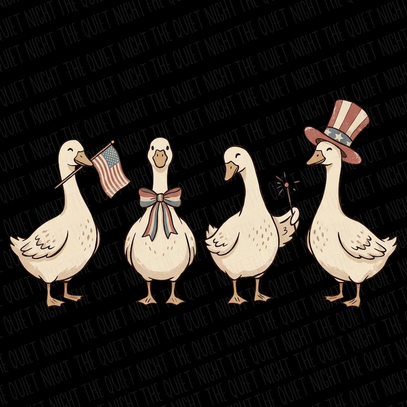 May include: Four cartoon geese with patriotic accessories. One goose holds an American flag, another wears a bow tie, a third holds a sparkler, and the last wears a Uncle Sam hat. The background is black with the words "THE QUIET NIGHT" repeated.