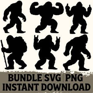 May include: Six black Bigfoot silhouette designs in different poses, including walking, flexing, and gesturing. The text "BUNDLE SVG PNG INSTANT DOWNLOAD" is at the bottom of the image.