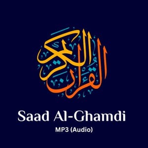 Può includere: Grafica blu navy con calligrafia araba in giallo, arancione e turchese. Il testo "Saad Al-Ghamdi" è in bianco, con "MP3 (Audio)" sotto.