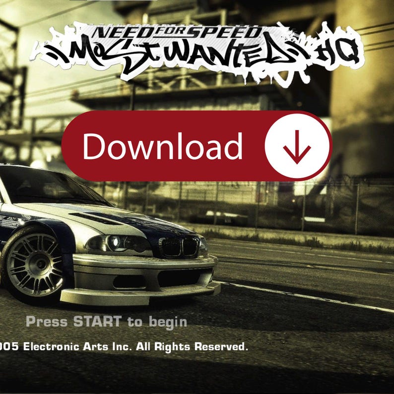 May include: A promotional image for the video game "Need for Speed: Most Wanted". The image features a car, the game's logo, and a red "Download" button with a downward arrow. The text "Press START to begin" is also visible.