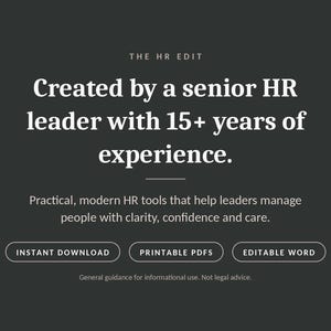 May include: A dark grey digital graphic featuring the text THE HR EDIT, Created by a senior HR leader with 15+ years of experience, and Practical, modern HR tools that help leaders manage people. Includes buttons for INSTANT DOWNLOAD, PRINTABLE PDFS, and EDITABLE WORD.