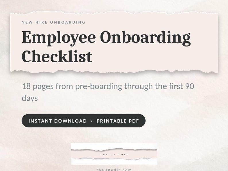 May include: A digital document titled Employee Onboarding Checklist with the subtitle New Hire Onboarding. It includes the text 18 pages from pre-boarding through the first 90 days, an Instant Download Printable PDF button, and theHRedit.com.