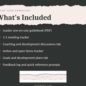 May include: A digital document list titled What's Included with a torn paper header. It features a leader one-on-one guidebook, meeting tracker, coaching and development tab, action items tracker, goals tab, and a feedback log with quick reference prompts.