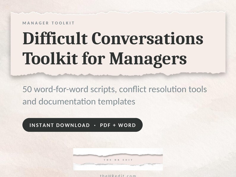 May include: A digital document titled Manager Toolkit Difficult Conversations Toolkit for Managers, featuring 50 word-for-word scripts, conflict resolution tools, and documentation templates. Includes an Instant Download PDF + Word button and the text theHRedit.com.