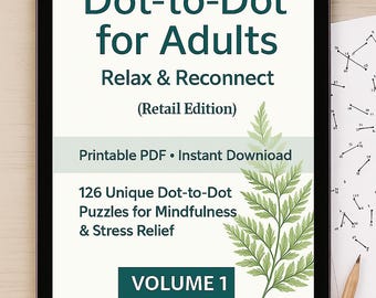 Puede incluir: Una tableta digital muestra la portada de un libro "Dot-to-Dot for Adults". La portada presenta texto, una ilustración de helecho y las palabras "Relax & Reconnect". También indica "126 rompecabezas únicos de punto a punto para la atención plena y el alivio del estrés". Un lápiz y páginas de punto a punto están cerca.