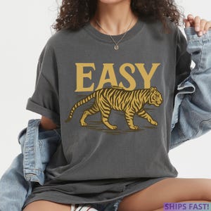 Easy Tiger T-Shirt, Vintage Distressed Tiger Shirt, Oversized Retro Tiger Tee, Trendy Grunge Indie Boho Shirt, Gift Shirt, Tiger sweatshirt