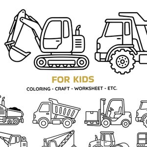 Puede incluir: Dibujo lineal en blanco y negro de varios vehículos de construcción, incluyendo una excavadora, un camión volquete y una carretilla elevadora. El texto "FOR KIDS" está encima del texto "COLORING - CRAFT - WORKSHEET - ETC."