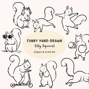 Puede incluir: Una colección de ilustraciones en blanco y negro dibujadas a mano de ardillas tontas en varias poses. Una ardilla lleva auriculares, otra gafas de sol, y otras boxean, montan en patinete, y más. El texto dice "Funny Hand-Drawn Silly Squirrel Clipart & Craft Kit."
