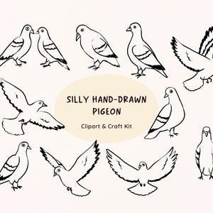 May include: A collection of hand-drawn pigeon illustrations in black and white. The image includes pigeons in various poses, some with wings spread, and the text "Silly Hand-Drawn Pigeon Clipart & Craft Kit" in a beige oval.