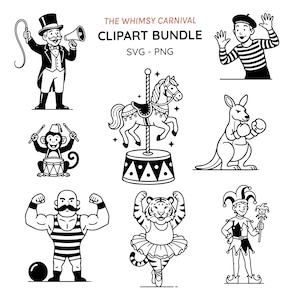 Könnte beinhalten: Schwarz-Weiß-Illustrationen von Zirkusartisten und -tieren, darunter ein Zirkusdirektor, ein Trommel spielender Affe, ein Karussellpferd, ein boxendes Känguru, ein Kraftprotz, eine Tigerballerina und ein Narr. Text: "THE WHIMSY CARNIVAL CLIPART BUNDLE SVG - PNG."