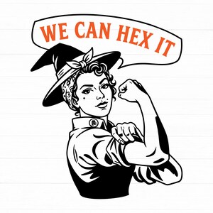 Op de afbeelding: Een zwart-witte grafische illustratie van een persoon met een heksenhoed en een hoofddoek, die de arm buigt in een klassieke pose. Boven de figuur staat een tekstballon met de oranje tekst WE CAN HEX IT in een vetgedrukt lettertype.