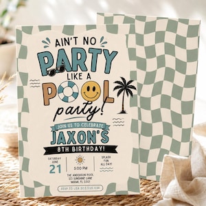 May include: A rectangular party invitation card featuring a sage green and white wavy checkerboard border. The text reads: AIN'T NO PARTY LIKE A POOL PARTY! JOIN US TO CELEBRATE JAXON'S 8TH BIRTHDAY! SATURDAY JUNE 21, 5:00 PM, THE ANDERSON POOL, 123 SUNSHINE LANE, MIAMI, FL 3301, RSVP TO LISA 305.555.1234. Graphics include sunglasses, a life preserver, a smiley face, a palm tree, and a sun.