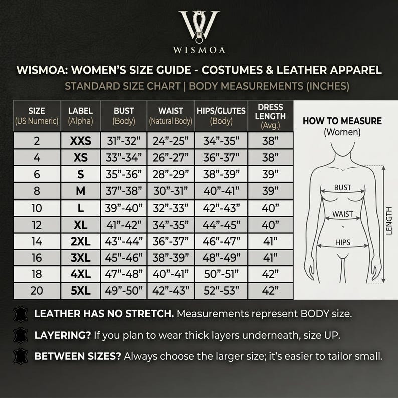 May include: A black and white size guide chart for costumes and leather apparel by Wismoa. The chart lists US numeric sizes 2 through 20 with corresponding alpha labels, bust, waist, hip, and dress length measurements in inches for body sizing.