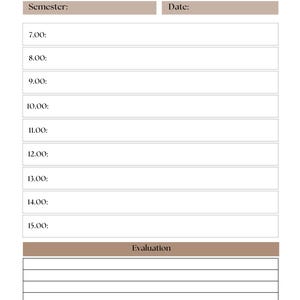 May include: A minimalist class schedule template with the title "Class Schedule" at the top. The template includes sections for semester and date, with time slots from 7:00 to 15:00. An "Evaluation" section is at the bottom.