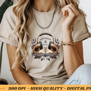 Audiobook Shirt PNG, Book Lovers Sublimation T-Shirt Design with Floral Headphones Clipart, Bookish Audio Bookworm Digital Download