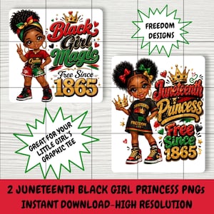 Può includere: Due grafiche PNG a tema Juneteenth con illustrazioni di ragazze nere. Una grafica dice "Black Girl Magic" e "Free Since 1865". L'altra dice "Juneteenth Princess" e "Free Since 1865". Entrambe includono il testo "Freedom Designs" e "Great for your little girl's graphic tee."