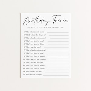 Pode incluir: Um cartão branco com a frase "Birthday Trivia" em escrita elegante. A pergunta "How well do you know the birthday girl?" precede uma lista de 15 perguntas para preencher, ideal para um jogo de aniversário.