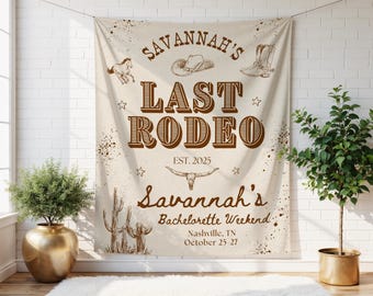 Last Rodeo Bachelorette Personalized Banner, Custom Cowgirl Party Backdrop, Western Bachelorette Wall Tapestry, Girls Weekend Photo Backdrop