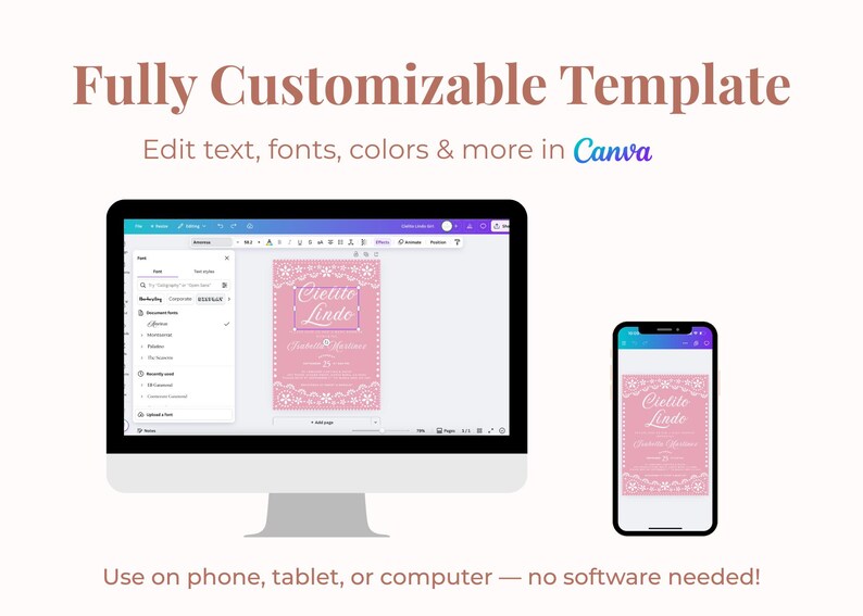 May include: A computer monitor and smartphone display a pink invitation template with the text "Cielito Lindo." The text "Fully Customizable Template" and "Edit text, fonts, colors & more in Canva" are also visible. The image promotes use on various devices.