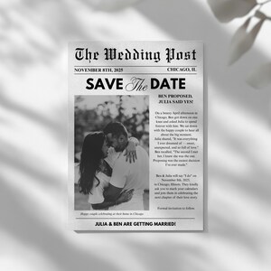 May include: A monochrome wedding announcement designed as a newspaper front page. It reads "The Wedding Post" and includes a photo of a couple, the words "Save the Date," and details about the proposal and wedding.