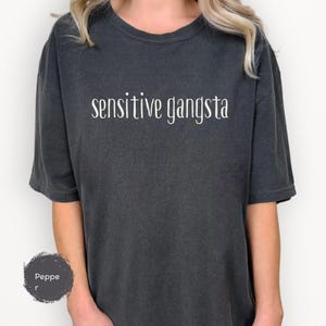 Sensitive Gangsta Amaya Papaya Quote Meme God Comfort Colors Tee, Forbid I&#39;m a Sensitive Gangster, Love Saying Island Huda Mommy Mamacita