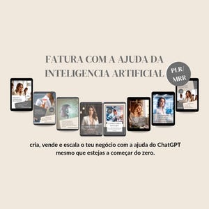 Puede incluir: Imagen con varias tabletas que muestran portadas de libros y texto en portugués. El texto dice "FATURA COM A AJUDA DA INTELIGENCIA ARTIFICIAL" y "cria, vende e escala o teu negócio com a ajuda do ChatGPT mesmo que estejas a começar do zero."