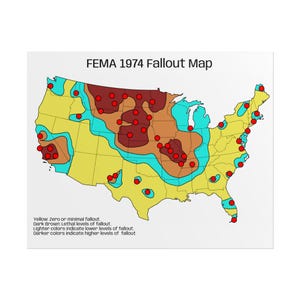 May include: A map of the United States, labeled "FEMA 1974 Fallout Map." The map uses a color-coded system to indicate fallout levels, with yellow representing minimal fallout and dark brown indicating lethal levels. Red dots mark specific locations.