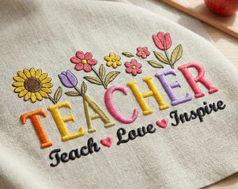 Motif de broderie floral enseignant, fichier de broderie Machine enseigner l'amour inspirer, cadeau de remerciement pour enseignant, sweat-shirt d'école bricolage, cerceau 5 x 8